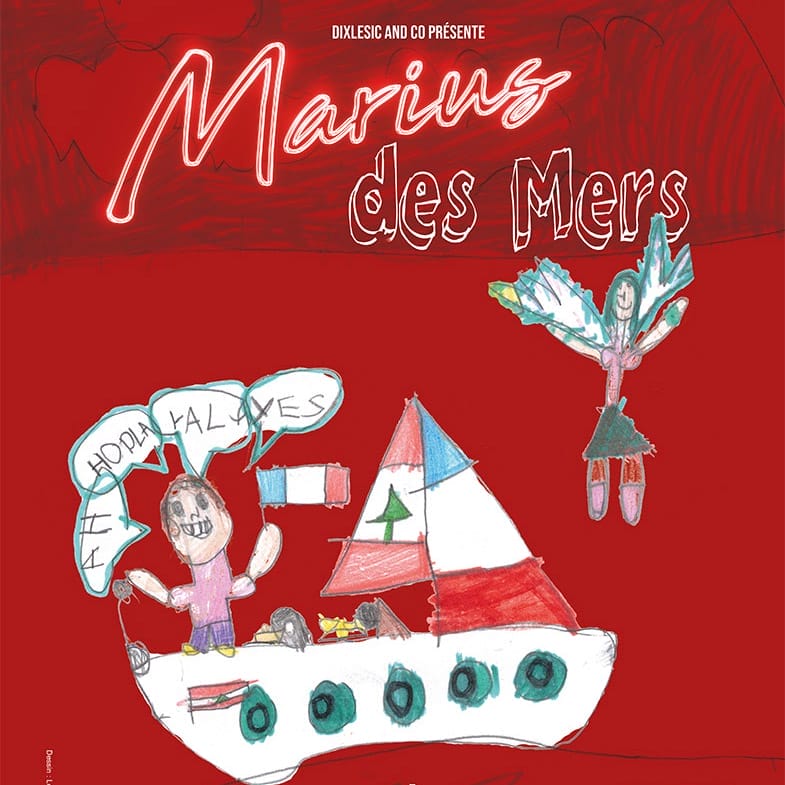 Marius des Mers : podcast et spectacle